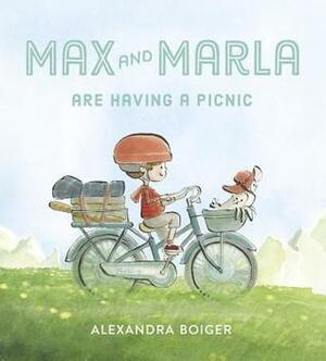 Max and Marla Are Having a Picnic by Alexandra Boiger