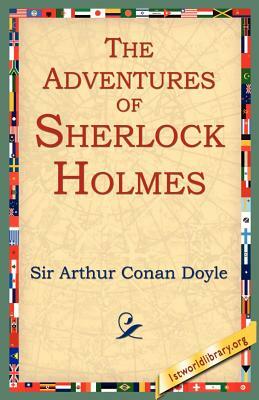 The Adventures of Sherlock Holmes by Arthur Conan Doyle