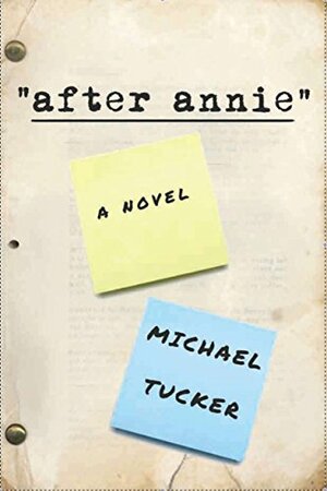 After Annie by Michael Tucker