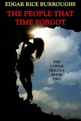 The People That Time Forgot by Edgar Rice Burroughs