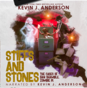 Stiffs and Stones by Kevin J. Anderson