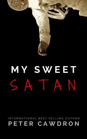 My Sweet Satan by Peter Cawdron