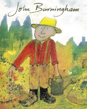 John Burningham: Behind the Scenes by John Burningham