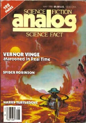 Analog Science Fiction and Fact, May 1986 by Thomas A. Easton, Matthew J. Costello, Spider Robinson, Vernor Vinge, John Gribbin, John G. Cramer, Anthony R. Lewis, Stanley Schmidt, Jay Kay Klein, Rob Chilson, Harry Turtledove, Roger MacBride Allen, Duncan Lunan