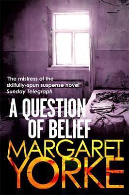 A Question Of Belief by Margaret Yorke, Margaret Yorke