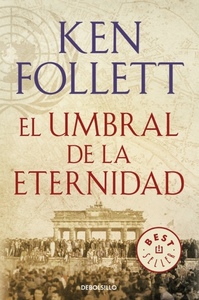 El umbral de la eternidad by Ken Follett