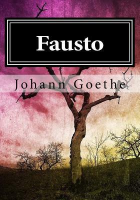 Fausto by Johann Wolfgang von Goethe