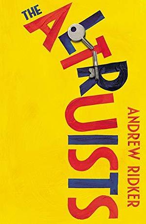 The Altruists: Andrew Ridker by Andrew Ridker, Andrew Ridker