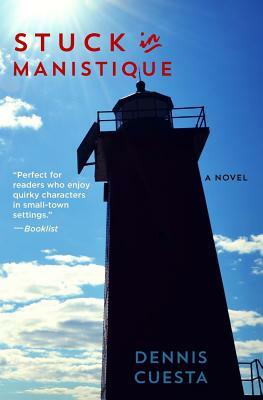 Stuck in Manistique by Dennis Cuesta