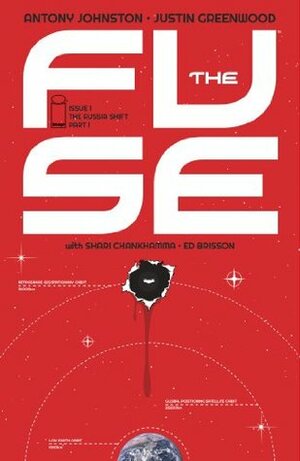 The Fuse #1 by Ed Brisson, Justin Greenwood, Shari Chankhamma, Antony Johnston