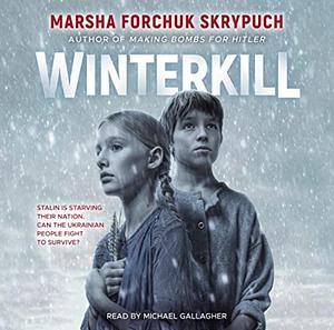 Winterkill by Marsha Forchuk Skrypuch