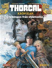 Thorgal 1. Vikingen från stjärnorna by Grzegorz Rosiński, Jean Van Hamme