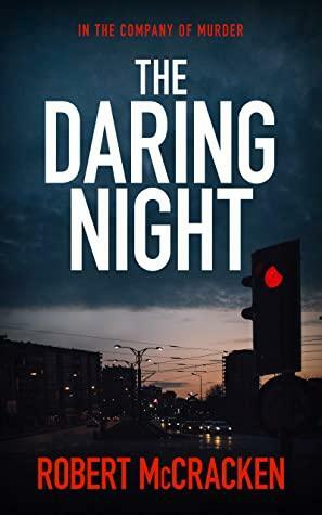 The Daring Night by Robert McCracken