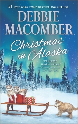 Christmas in Alaska by Debbie Macomber