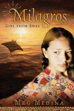 Milagros: Girl from Away by Meg Medina