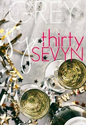 Syx Thirty Sevyn (Situationships Book 3) by Grey Huffington