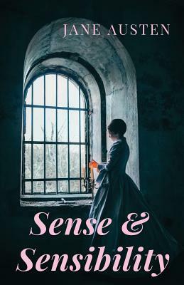 Sense and Sensibility: A romance novel by Jane Austen (unabridged) by Jane Austen