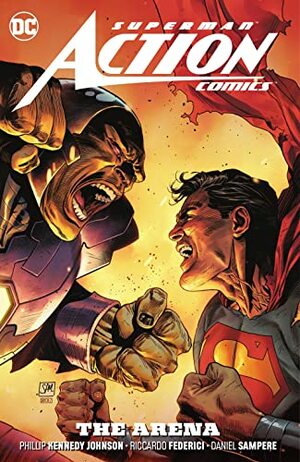 Superman: Action Comics Vol. 2: The Arena by Shawn Aldridge, Phillip Kennedy Johnson, Sean Lewis