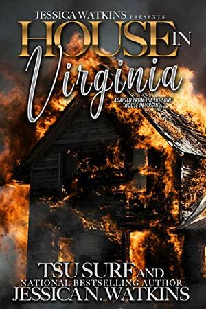 House In Virginia by Jessica N. Watkins, Tsu Surf