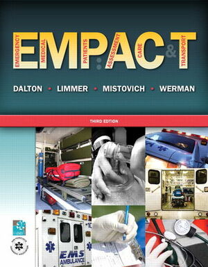 Emergency Medical Patients: Assessment, Care, and Transport with Resource Central EMS Access Code by Twink M. Dalton, Daniel J. Limmer, Joseph J. Mistovich