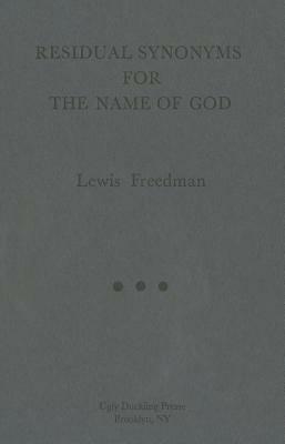 Residual Synonyms for the Name of God by Lewis Freedman
