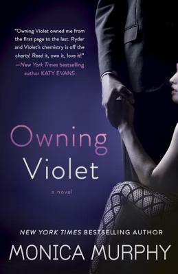 Owning Violet by Monica Murphy