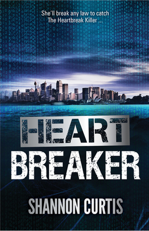 Heart Breaker by Shannon Curtis