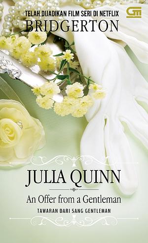 An Offer From a Gentleman - Tawaran Dari Sang Gentleman by Julia Quinn