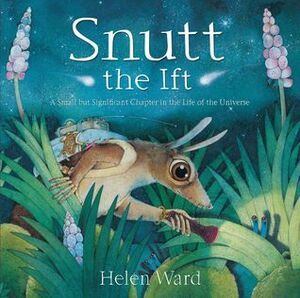 Snutt the Ift by Helen Ward