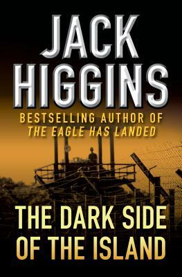 The Dark Side of the Island by Jack Higgins