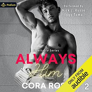 Always Him by Cora Rose