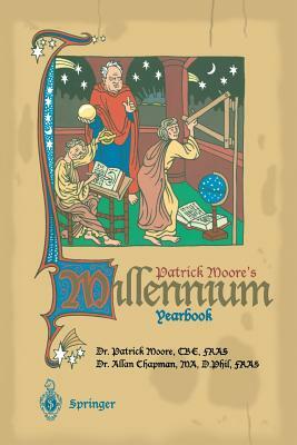 Patrick Moore's Millennium Yearbook: The View from Ad 1001 by Allan Chapman, Patrick Moore