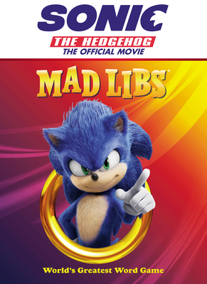 Sonic the Hedgehog: The Official Movie Mad Libs by Anthony Casciano