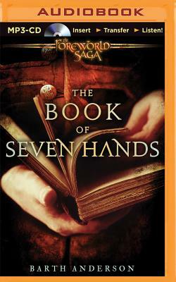 The Book of Seven Hands by Barth Anderson