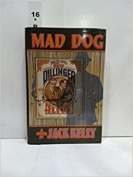 Mad Dog by Jack Kelly