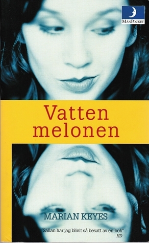 Vattenmelonen by Marian Keyes