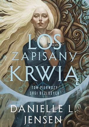 Los zapisany krwią by Danielle L. Jensen