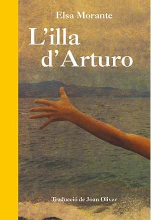 L'illa d'Arturo: memòries d'un noi by Elsa Morante