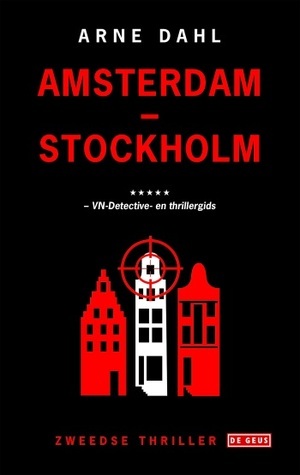 Amsterdam - Stockholm by Arne Dahl