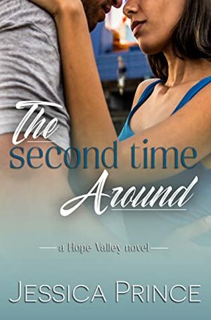 The Second Time Around by Jessica Prince