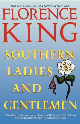 Southern Ladies & Gentlemen by Florence King