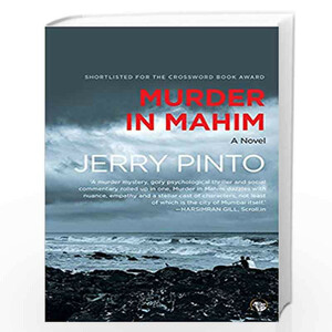 Murder in Mahim by Jerry Pinto