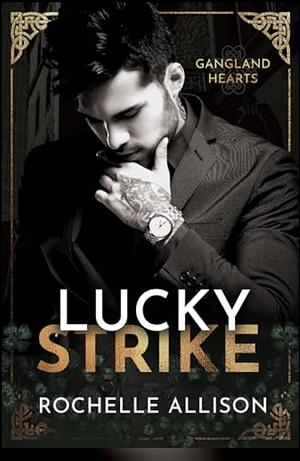 Lucky Strike by Rochelle Allison