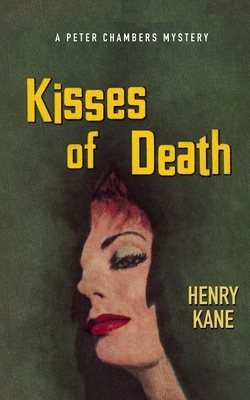 Kisses of Death by Henry Kane