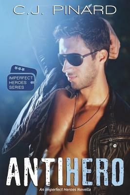 Antihero by C.J. Pinard