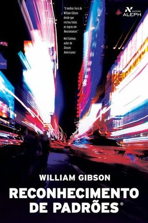 Reconhecimento de Padrões by William Gibson, Fábio Fernandes