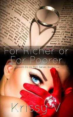 For Richer or For Poorer by Krissy V