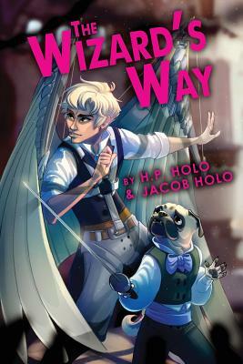 The Wizard's Way by H. P. Holo, Jacob Holo