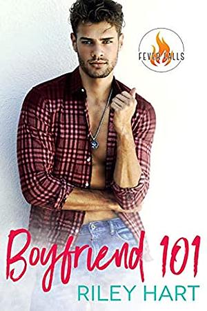 Boyfriend 101 by Riley Hart