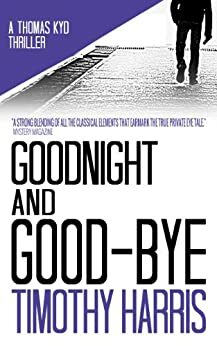 Goodnight and Good-bye by Timothy Harris